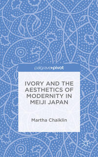 Ivory and the Aesthetics of Modernity in Meiji Japan