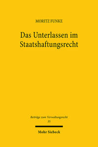 Das Unterlassen im Staatshaftungsrecht