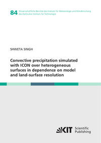 Convective precipitation simulated with ICON over heterogeneous surfaces in dependence on model and land-surface resolution