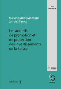 Les accords de promotion et de protection des investissements de la Suisse