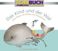 Das Kind und der Wal. Audio-CD und Taschenbuch im CD Format - 2 tlg.