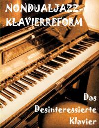 Das Desinteressierte Klavier