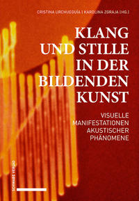 Klang und Stille in der Bildenden Kunst