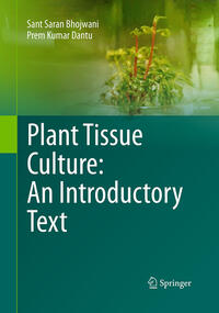 Plant Tissue Culture: An Introductory Text