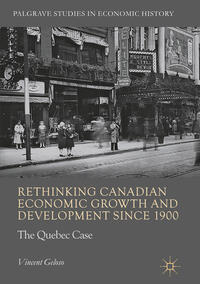 Rethinking Canadian Economic Growth and Development since 1900