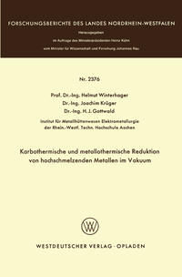 Karbothermische und metallothermische Reduktion von hochschmelzenden Metallen im Vakuum