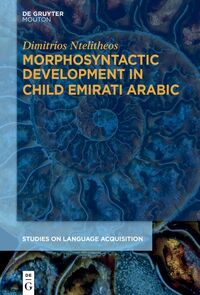 Morphosyntactic Development in Child Emirati Arabic