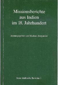 Missionsberichte aus Indien im 18. Jahrhundert