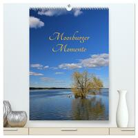 Moosburger Momente (hochwertiger Premium Wandkalender 2025 DIN A2 hoch), Kunstdruck in Hochglanz