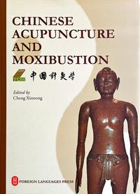 Chinese Acupuncture and Moxibustion (English Edition)