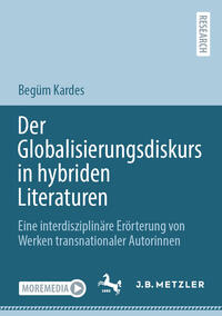 Der Globalisierungsdiskurs in hybriden Literaturen