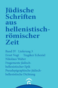 Jüdische Schriften aus hellenistisch-römischer Zeit, Bd 4: Poetische Schriften / Tragiker Ezechiel. Fragmente jüdisch-hellenistischer Epik: Philon, Theodotos. Pseudepigraphische jüdisch-hellenistische Dichtung: Pseudo-Phokylides, Pseudo-Orpheus, Gefälschte Verse auf Namen griechischer Dichter