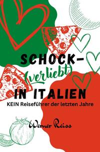 SCHOCK-(verliebt) IN ITALIEN