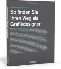 So finden Sie Ihren Weg als Grafikdesigner