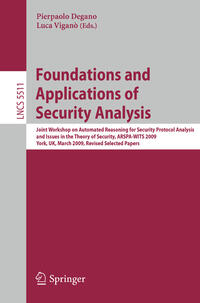 Foundations and Applications of Security Analysis