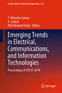 Emerging Trends in Electrical, Communications, and Information Technologies