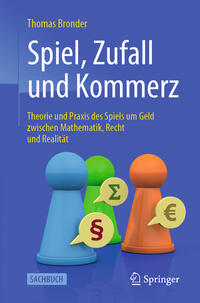 Spiel, Zufall und Kommerz