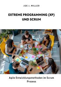 Extreme Programming (XP) und Scrum