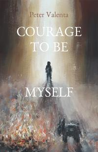 Courage to be myself