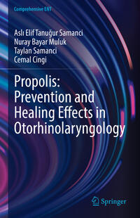 Propolis: Prevention and Healing Effects in Otorhinolaryngology