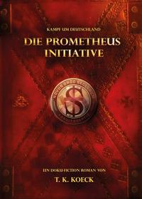 Die Prometheus Initiative