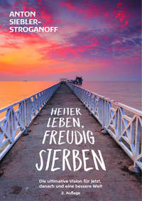 HEITER LEBEN, FREUDIG STERBEN