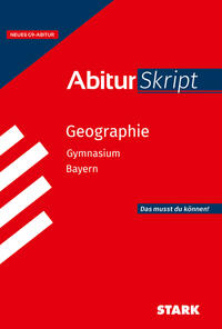 STARK AbiturSkript - Geographie - Bayern