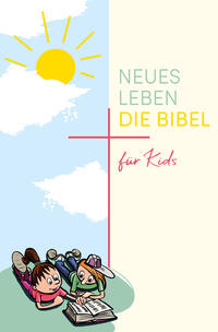 Neues Leben. Die Bibel für Kids