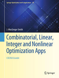 Combinatorial, Linear, Integer and Nonlinear Optimization Apps