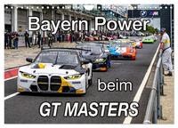 Bayern Power beim GT Masters (Wandkalender 2025 DIN A4 quer), CALVENDO Monatskalender