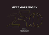 Metamorphosen: 250 Jahre Goldstadt Pforzheim