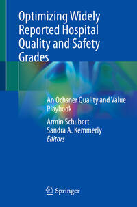 Optimizing Widely Reported Hospital Quality and Safety Grades