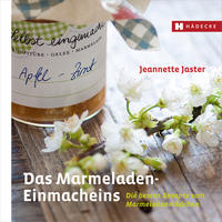 Das Marmeladen-Einmacheins