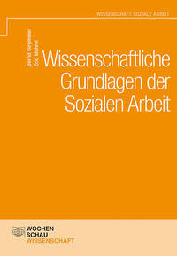 Wissenschaftliche Grundlagen der Sozialen Arbeit