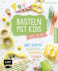 Basteln mit Kids – Simply the Rest