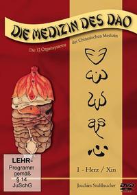 Die Medizin des Dao - 1: Herz / Xin