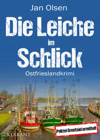 Die Leiche im Schlick. Ostfrieslandkrimi