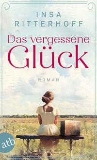 Das vergessene Glück