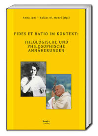 FIDES ET RATIO IM KONTEXT: