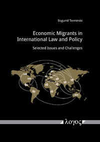 Economic Migrants in International Law and Policy