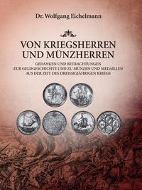 Von Kriegsherren und Münzherren