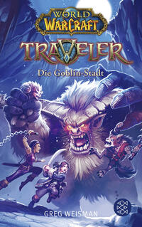 World of Warcraft: Traveler. Die Goblin-Stadt