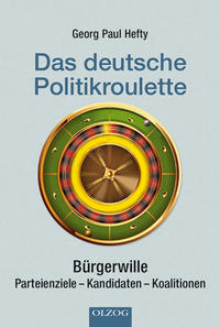 Das deutsche Politikroulette