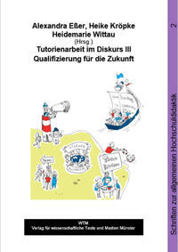 Tutorienarbeit im Diskurs III