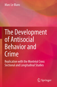 The Development of Antisocial Behavior and Crime