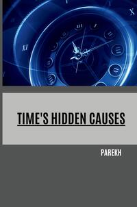 Time's Hidden Causes