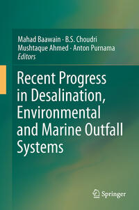 Recent Progress in Desalination, Environmental and Marine Outfall Systems