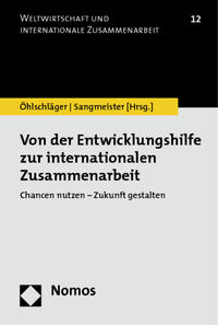 Von der Entwicklungshilfe zur internationalen Zusammenarbeit