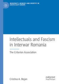 Intellectuals and Fascism in Interwar Romania