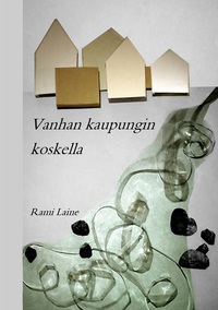 Vanhan kaupungin koskella